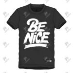 Positive Be Nice Custom Contrast Printed Cotton T-Shirt